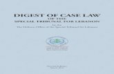 DIGEST OF CASE LAW - stl-tsl.org The Digest of Case Law of the Special Tribunal for Lebanon (¢â‚¬“Digest¢â‚¬â€Œ)