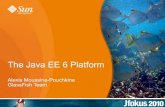 The Java EE 6 Platform - Jfokus Java EE 6 and GlassFish v3 shipped final releases on December 10th 2009