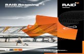 RAID Roaming RAID Roaming RAID Roaming is a single Central Roaming Management Solution, enabling mobile