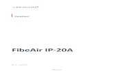 Datasheet for FibeAir IP-20A Note: For exact feature availability, contact your Ceragon representative