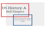 US History- US History-A Bell Ringers All the class bell ringers can be found on these slides. Week