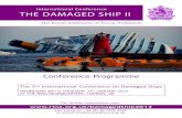 International Conference THE DAMAGED SHIP II Ship performance of a damaged ship will be discussed from