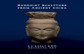 Buddhist Sculpture from Ancient China - JJ Lally 2017-02-15¢  Buddhist Sculpture from Ancient China
