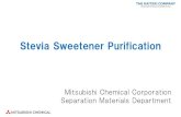 Stevia Sweetener Purification What Is Stevia Sweeteners? ¢â‚¬¢ Stevia sweeteners are natural sweeteners
