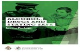 Alcohol Drugs and Staying Safe Lesson Plan Lesson Package ALCOHOL, DRUGS AND STAYING SAFE SYNOPSIS A