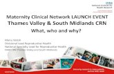 Maternity Clinical Network LAUNCH EVENT Thames Valley ... Maternity Clinical Network LAUNCH EVENT Thames