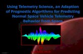 Using Telemetry Science, an Adaption of Prognostic ... ... ¢â‚¬¢Telemetry Science is the Adaption of RF