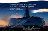 Canadian Museum for Human Rights ... Canadian Museum for Human Rights A Case Study with a Difference