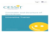 Timetable and Structure of Workshops Innovative spi.pt/cessit/docs/Timetable and Structure of Timetable