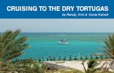 CRUISING TO THE DRY TORTUGAS - Blue Turtle Trawler The Dry Tortugas Light (on Loggerhead Key) along
