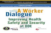 A Worker Dialogue: Improving Health, Safety and Security ... A Worker Dialogue: Improving Health, Safety