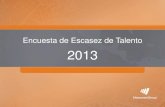 Encuesta de Escasez de Talento 2013 - CDM Media Encuesta de Escasez de Talento 2013 19 Aprovechando