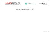 Wat is Hardmetaal - MMB is  ¢  Wat is Hardmetaal ? Hardmetaal is een composiet wat bestaat