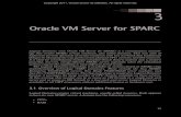 Oracle VM Server for SPARC ... Oracle VM Server for SPARC Logical Domains (now Oracle VM Server for