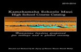Kamehameha Schools Maui Kamehameha Schools Maui High School Headmaster Lee Ann L. DeLima Co-Principals