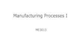 Manufacturing Processes I - Marmara £“ cem/manuf/0_Manufacturing... 5 Bulk deformation processes 6 Bulk