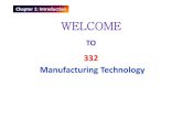 332 Manufacturing Technology Bulk deformation processes (hot and cold forming processes, workability