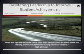 Facilitating Leadership to Improve Student Achievement 2019-12-13¢  Facilitating Leadership to Improve