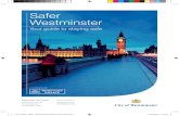 Safer Westminster - ... Safer Westminster Your guide to staying safe Westminster City Council Westminster