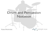Drum and Percussion Notation - Midnight Music Drum and Percussion Notation . Today¢â‚¬â„¢s session ¢â‚¬¢ Notation