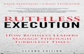 Ruthless Execution: How Business Leaders Manage Through ... books, most recently Ruthless Execution: