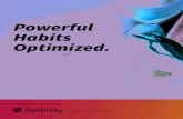 Powerful Habits Optimized. - engaged in daily self-improvement, creating a distinct culture of self-actualization
