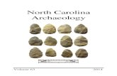 North Carolina North Carolina Archaeology publishes articles on the archaeology of North Carolina and