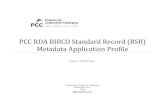 PCC RDA BIBCO Standard Record (BSR) Metadata ...tpot.ucsd.edu/toolbox/training/files/pcc-rda-bsr-june... Introduction modifications are made to Resource Description & Access, and as