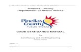 Pinellas County Department of Public Works 2013-08-23¢  PINELLAS COUNTY CADD STANDARDS MANUAL Pinellas