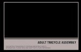 ADULT TRICYCLE ASSEMBLY - Outdoors adult tricycle assembly this instruction booklet contains important
