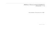 Akka Documentation 2019-03-28¢  Akka Documentation, Release 1.1.3 1.2Why Akka? 1.2.1What features can