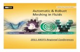 Automatic Meshing in Fluids - Ansys 2012-08-21¢  Automatic & Robust Meshing ¢â‚¬â€œ AssemblyMeshing Assembly