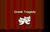 Greek Tragedy - Woodland Hills School ... Classic Tragedy Aristotle defines tragedy as ¢â‚¬“the imitation