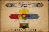 The Imperial Age: Grimoire Imperial Age: Grimoires. is designed to add realism to hermetic traditions