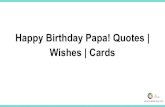 Happy Birthday Papa! Quotes | Wishes | Cards Happy Birthday! iraparent[ng.com . Happy to my best friend,