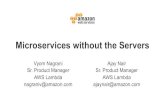 Microservices without the Servers - Meetup - Microservices without th¢  Microservices without the Servers