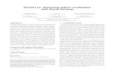 Social-Loc: Improving Indoor Localization with lusu/cse726/papers/Social-Loc... Social-Loc is a transparent