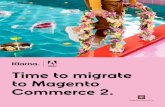 Time to migrate to Magento Commerce 2. 2020-03-03¢  platform like Magento Commerce 1, and Magento Commerce