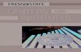 CENTERS AND INSTITUTES 2018-01-18¢  Wayfinders at Fresno State ..... 24 Fresno State is home to nearly