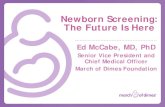 Newborn Screening: The Future Is Here - APHL 2016-05-17¢  Newborn Screening For All Babies 2004 Report