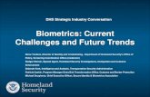 Biometrics: Current Challenges and Future Trends DHS Strategic Industry... Biometrics: Current Challenges