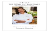The Total Gut Makeover Cooking Guide - s3. Total+Gut+Makeover+Cooking+G¢  THE TOTAL GUT MAKEOVER Recipes