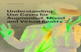 Understanding Use Cases for Augmented, Mixed and Virtual ... Mixed Reality Mixed reality technology