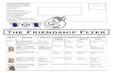 The Friendship Flyer The Friendship Flyer May 2016 this nastiness, hatred, greed, oppression, and war