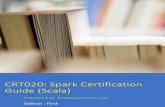 CRT020: Spark Certification Guide (Scala) 2020-01-24¢  How you should prepare for CRT020 Spark Scala/Python