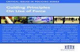 Guiding Principles On Use of Force guiding  ¢  3/27/2016 ¢  guiding principles on use of