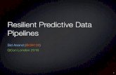 Resilient Predictive Data Pipelines v4 - QCon London 2020 Resilient Predictive Data Pipelines Sid Anand