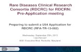 Rare Diseases Clinical Research Consortia (RDCRC) for ... Pre-Application meeting: Rare Diseases Clinical