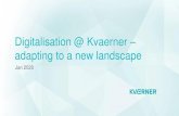 Digitalisation @ Kvaerner adapting to a new landscape How digital will shape EPCI Implications for Kvaerner