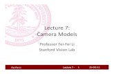 Lecture 7: Camera Models - Artificial Fei-Fei Li Lecture 7 - Cameras & Lenses ¢â‚¬¢ Laws of geometric